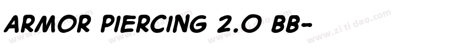 Armor Piercing 2.0 BB字体转换